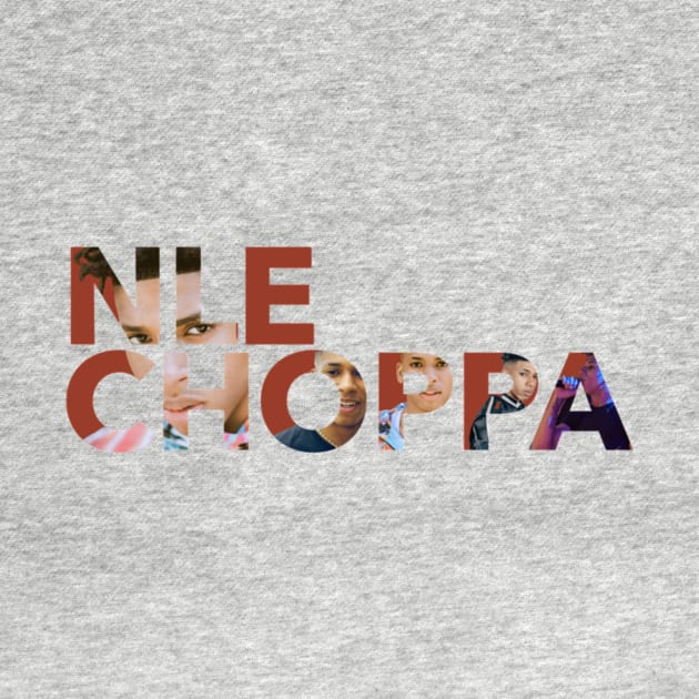 NLE Choppa by jhalfacrelange